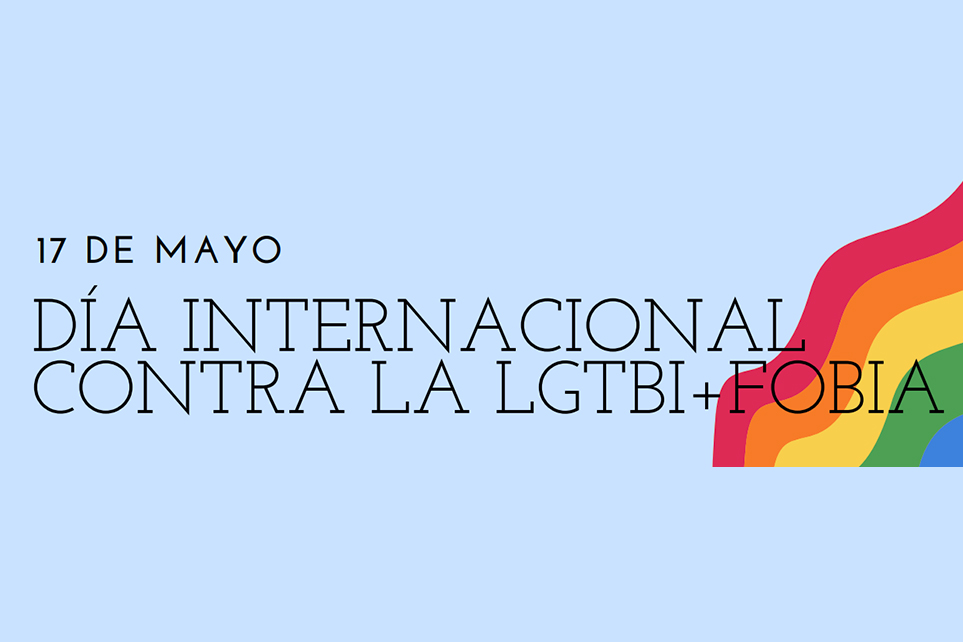 Día Internacional contra la Homofobia, la Transfobia y la Bifobia